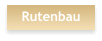 Rutenbau