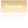 Fertigung